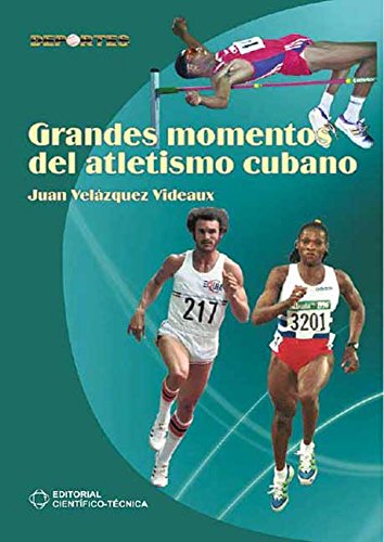 Grandes momentos del atletismo cubano